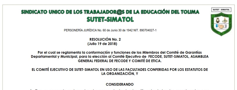 Resolución No.2 de Julio 19 de  – Por el cual se reglamenta la conformación y funciones de los Miembros del Comité de Garantías a las elecciones de SUTET – SIMATOL para el periodo 2018-2022