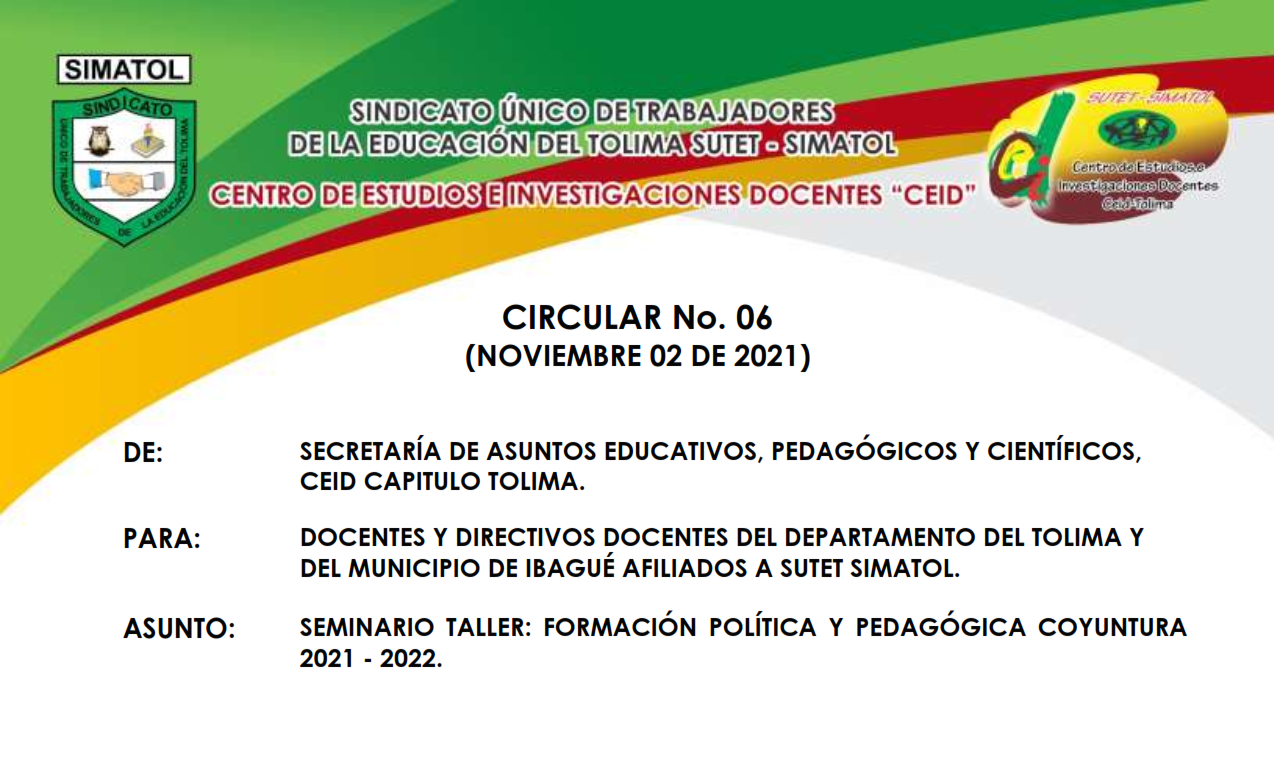 Circular No. 06 CEID Capitulo Tolima – noviembre 3 de 2021 / Seminario taller formación política y pedagógica coyuntura 2021 – 2022