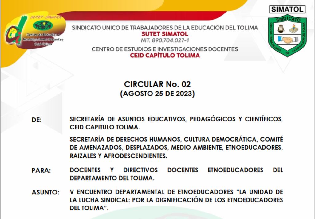 Circular No. 02 CEID Capitulo Tolima – Agosto 25 de 2023 /  V encuentro departamental de etnoeducadores “la unidad de la lucha sindical: por la dignificación de los etnoeducadores del Tolima”.