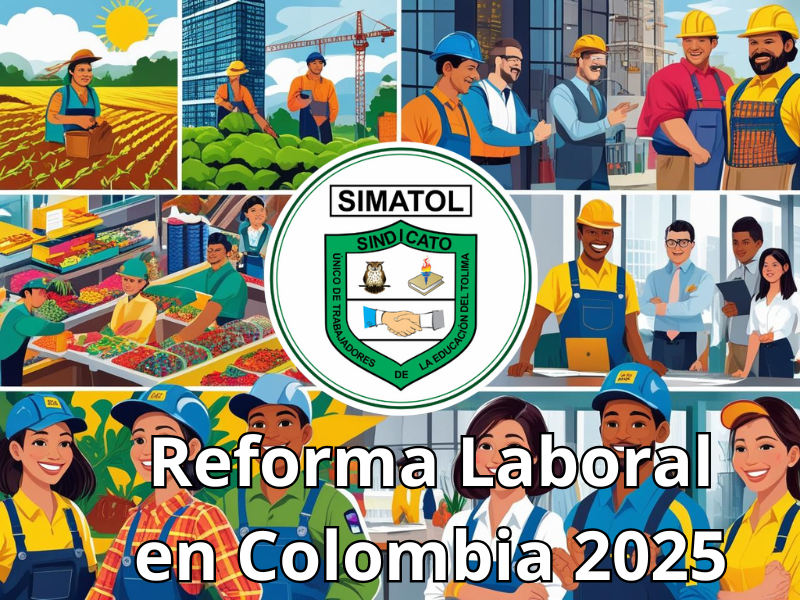 Impacto positivo de la Reforma Laboral en Colombia – 2025