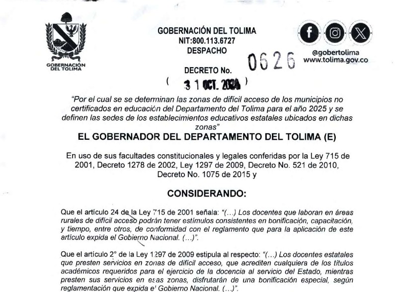 Decreto No. 0626 de octubre 31 de 2024 – Por el cual se determinan las zonas de difícil acceso de los municipios no certificados en educación del Departamento del Tolima para el año 2025 y se definen las sedes de los establecimientos educativos estatales ubicados en dichas zonas.